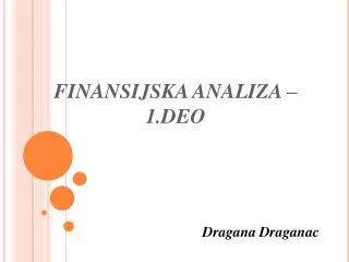 FINANSIJSKA ANALIZA – 1.DEO