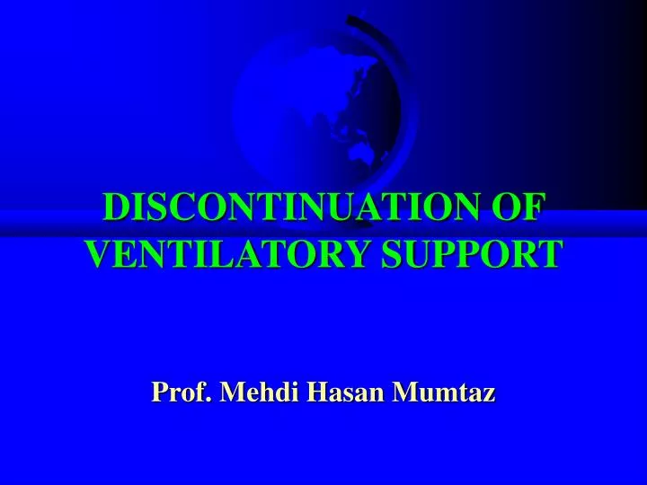 discontinuation of ventilatory support