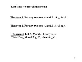 Theorem 1 . For any two sets A and B A ? A ? B .