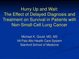 Hurry Up and Wait: The Effect of Delayed Diagnosis and Treatment on Survival in Patients with Non-Small-Cell Lung Canc