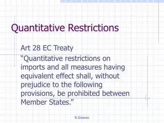 Quantitative Restrictions