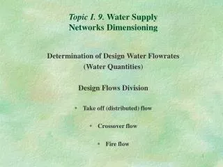 Topic I. 9. Water Supply Networks Dimensioning