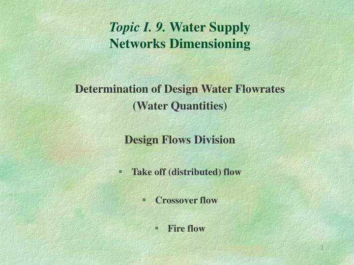 topic i 9 water supply networks dimensioning