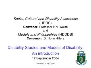 Disability Studies and Models of Disability: An introduction 17 September 2004