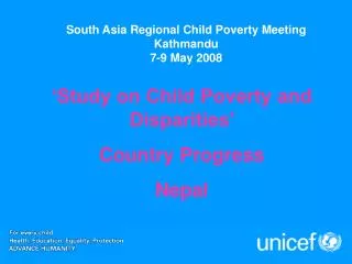 South Asia Regional Child Poverty Meeting Kathmandu 7-9 May 2008
