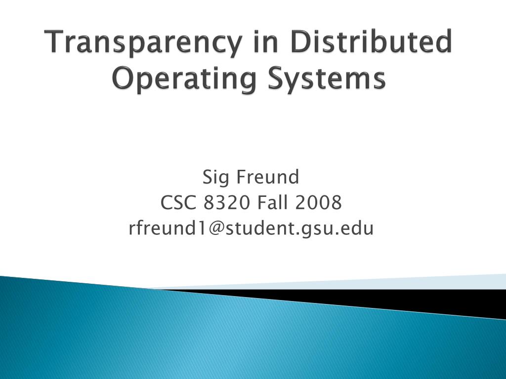 PPT - Transparency in Distributed Operating Systems PowerPoint ...