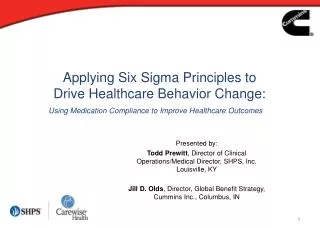 Applying Six Sigma Principles to Drive Healthcare Behavior Change: