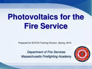 Photovoltaics for the Fire Service