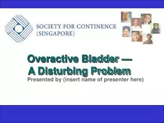 Overactive Bladder — A Disturbing Problem