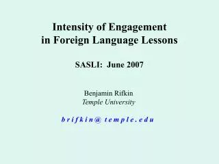 Intensity of Engagement in Foreign Language Lessons SASLI: June 2007