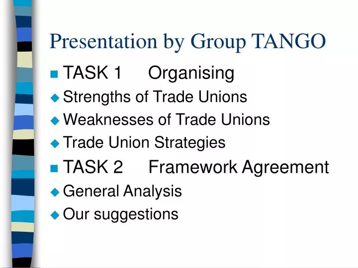 presentation by group tango
