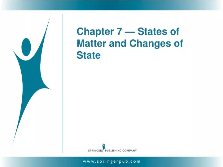 chapter 7 states of matter and changes of state