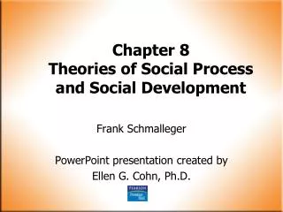 Chapter 8 Theories of Social Process and Social Development