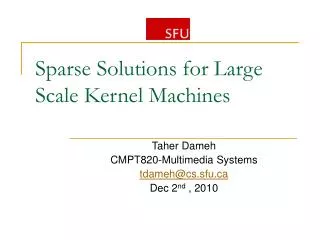 Sparse Solutions for Large Scale Kernel Machines