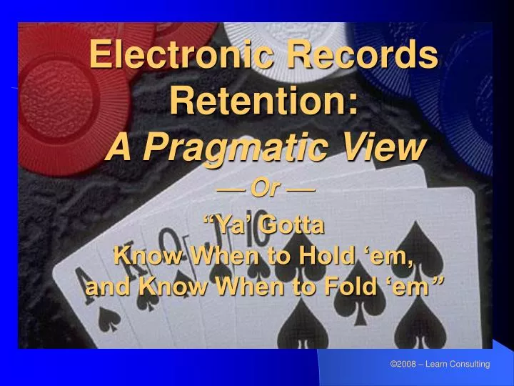 electronic records retention a pragmatic view