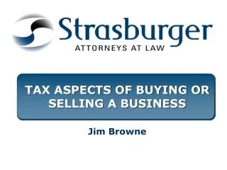 TAX ASPECTS OF BUYING OR SELLING A BUSINESS
