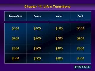 Chapter 14: Life’s Transitions