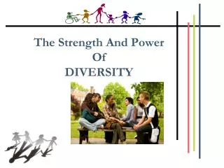 The Strength And Power Of DIVERSITY
