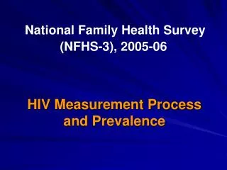 National Family Health Survey (NFHS-3), 2005-06