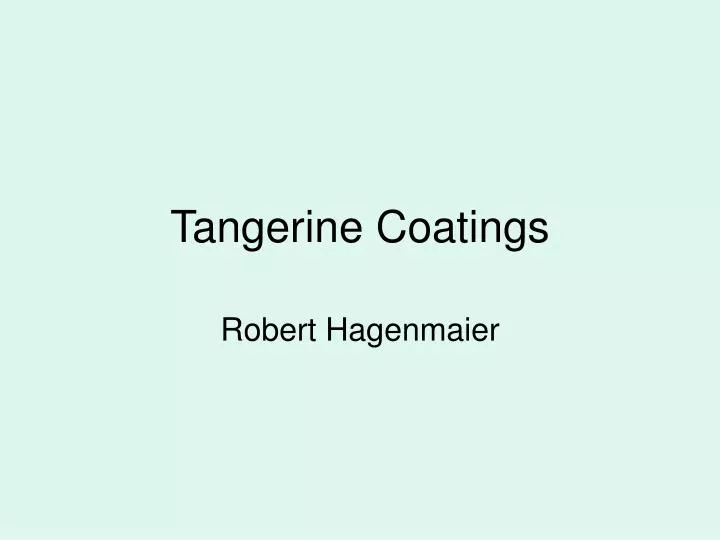 tangerine coatings
