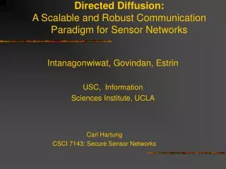 Directed Diffusion: A Scalable and Robust Communication Paradigm for Sensor Networks