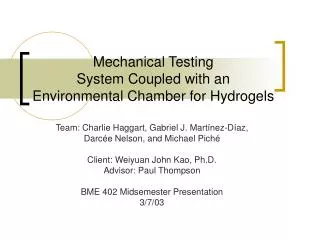 Mechanical Testing System Coupled with an Environmental Chamber for Hydrogels