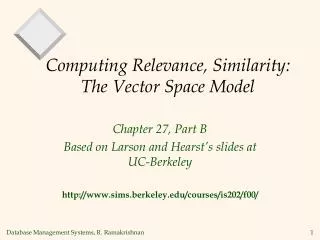 Computing Relevance, Similarity: The Vector Space Model