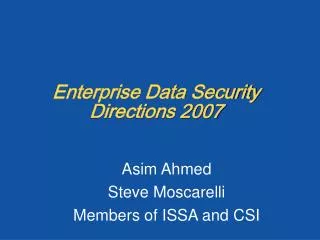 Enterprise Data Security Directions 2007