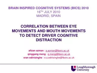 CORRELATION BETWEEN EYE MOVEMENTS AND MOUTH MOVEMENTS TO DETECT DRIVER COGNITIVE DISTRACTION