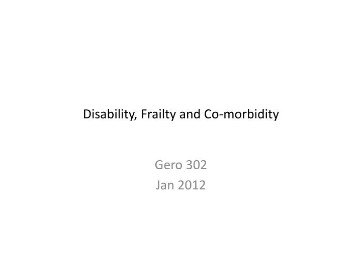 disability frailty and co morbidity