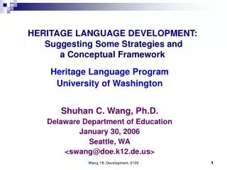 HERITAGE LANGUAGE DEVELOPMENT: Suggesting Some S trategies and a Conceptual Framework