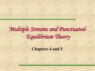 Multiple Streams and Punctuated-Equilibrium Theory