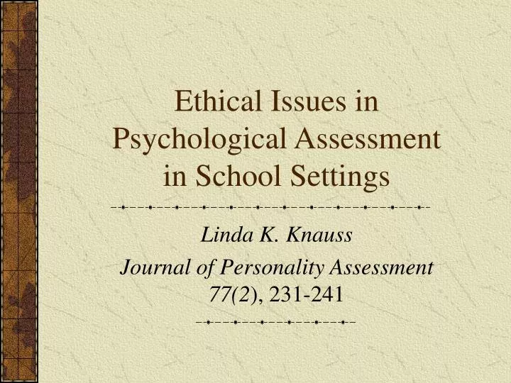 ethical issues in psychological assessment in school settings