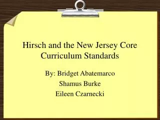 Hirsch and the New Jersey Core Curriculum Standards