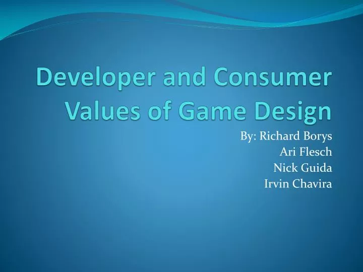 developer and consumer values of game design