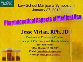 Law School Marijuana Symposium January 27, 2012