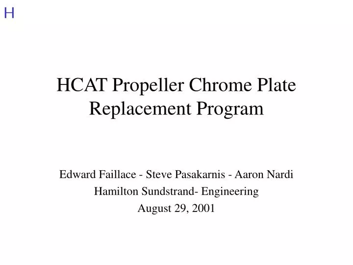 hcat propeller chrome plate replacement program
