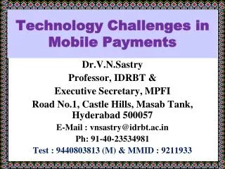 Technology Challenges in Mobile Payments