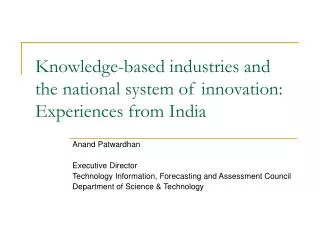 Knowledge-based industries and the national system of innovation: Experiences from India