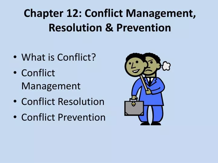 chapter 12 conflict management resolution prevention