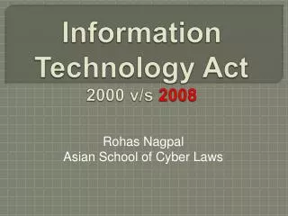 Information Technology Act 2000 v/s 2008