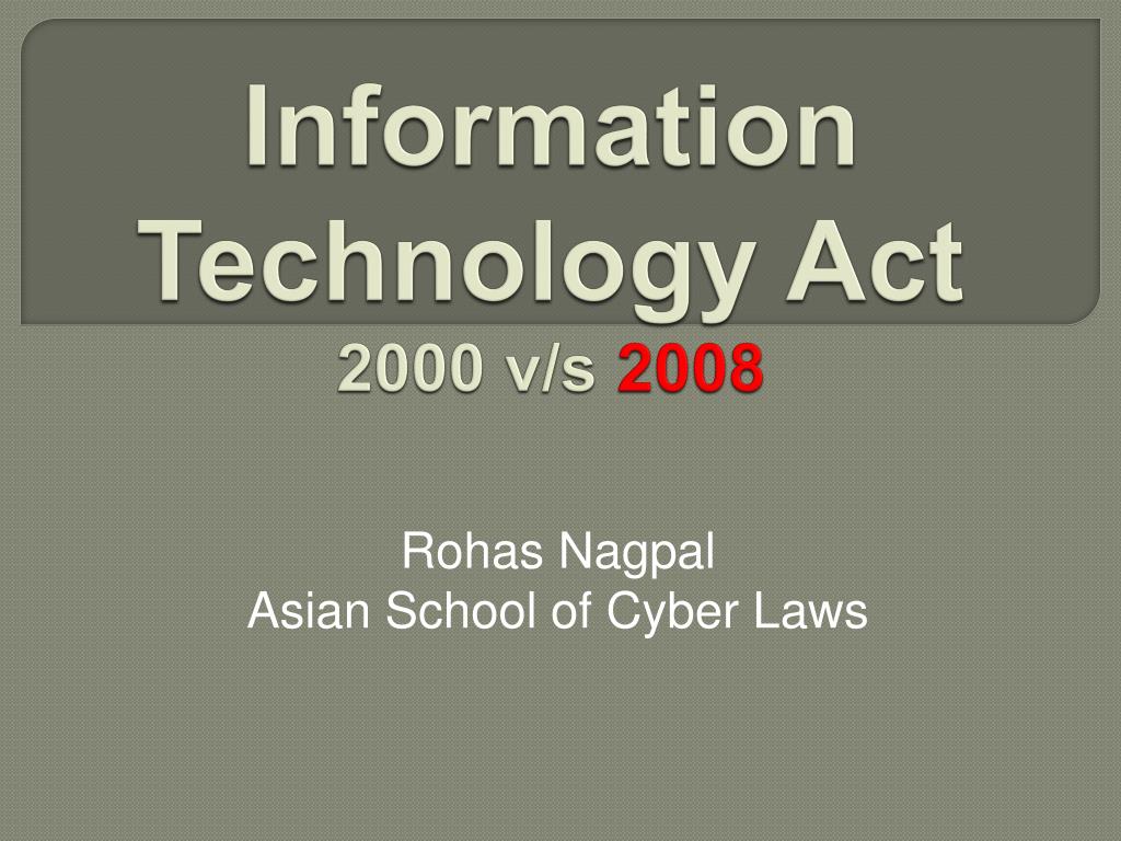 PPT - Information Technology Act 2000 v/s 2008 PowerPoint Presentation ...