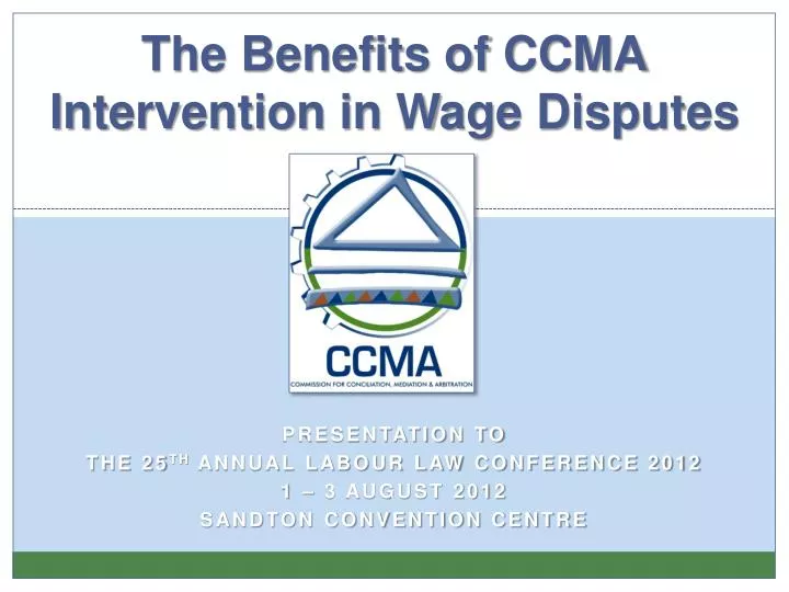 the benefits of ccma intervention in wage disputes