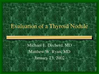 Evaluation of a Thyroid Nodule