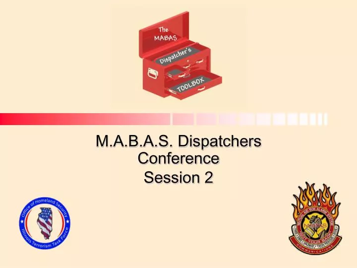 m a b a s dispatchers conference session 2