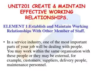 UNIT201 CREATE &amp; MAINTAIN EFFECTIVE WORKING RELATIONSHIPS.