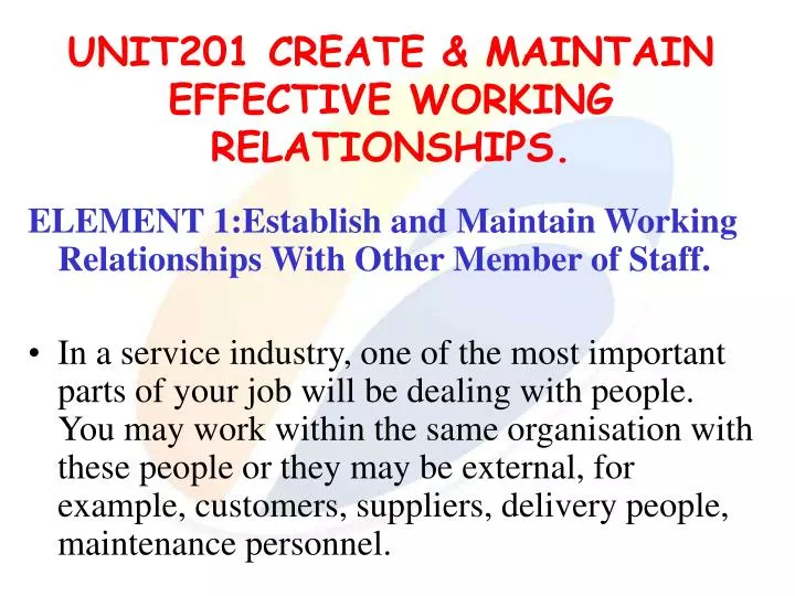 unit201 create maintain effective working relationships