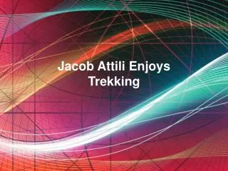 Jacob Attili Enjoys Trekking
