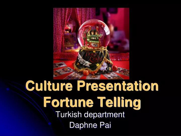 culture presentation fortune telling