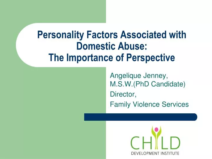 personality factors associated with domestic abuse the importance of perspective